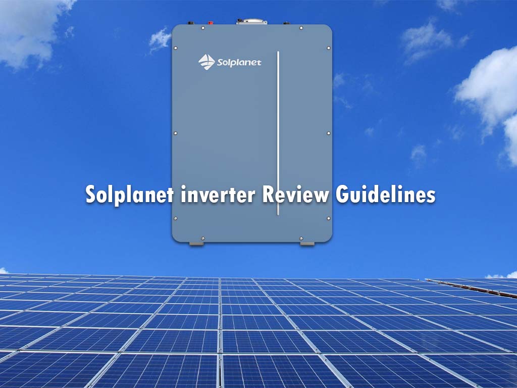 Solplanet inverter Review Guidelines